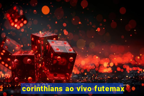 corinthians ao vivo futemax